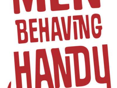 Men Behaving Handy